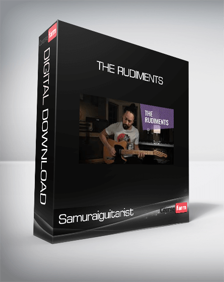 Samuraiguitarist - The Rudiments