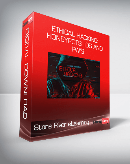 Stone River eLearning - Ethical Hacking: Honeypots, IDS and FW's