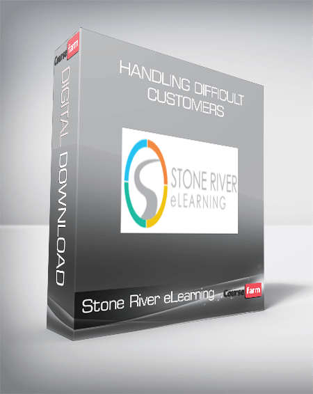 Stone River eLearning - Handling Difficult Customers