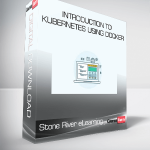 Stone River eLearning - Introduction to Kubernetes using Docker