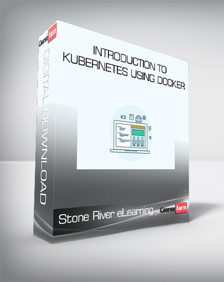 Stone River eLearning - Introduction to Kubernetes using Docker