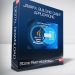 Stone River eLearning - JavaFX: Building Client Applications