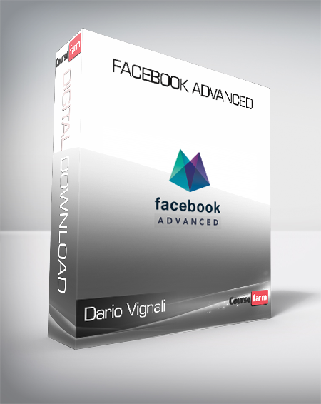 Dario Vignali - Facebook Advanced (Facebook Advanced di Marketers (Dario Vignali)