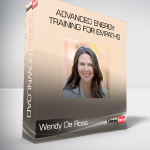 Wendy De Rosa - Advanced Energy Training for Empaths