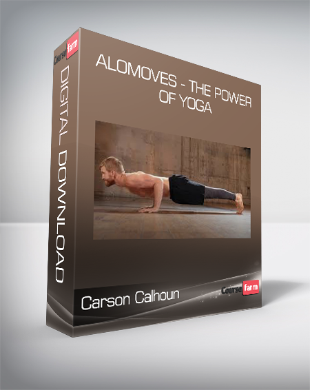 Carson Calhoun - AloMoves - The Power of Yoga