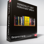 Benjamin Hardy - Personality Isn't Permanent Break