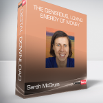 Sarah McCrum - The Generous, Loving Energy of Money