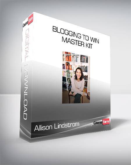 Allison Lindstrom - Blogging to Win - Master Kit