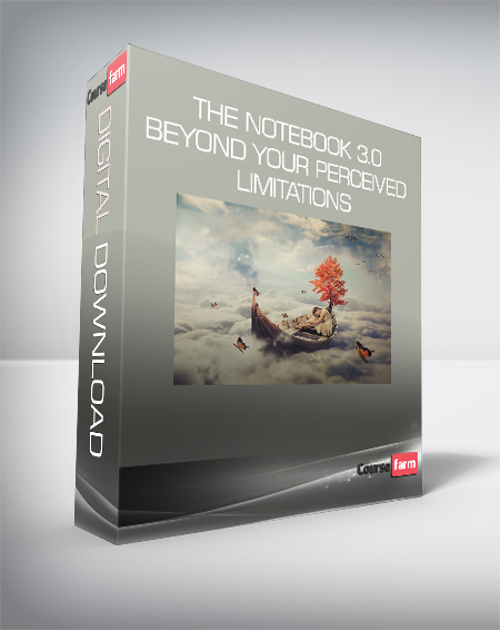 The Notebook 3.0 - Beyond Your Perceived Limitations