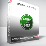 Andrea Acconcia - Cambia la tua vita (Cambia la tua Vita di Andrea Acconcia (Metodo Universitario)