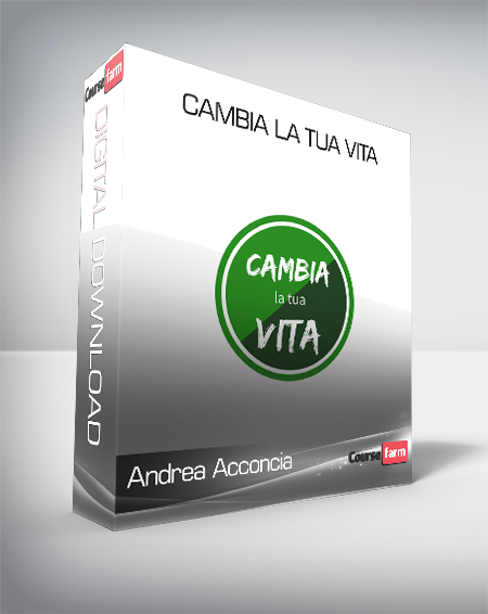 Andrea Acconcia - Cambia la tua vita (Cambia la tua Vita di Andrea Acconcia (Metodo Universitario)