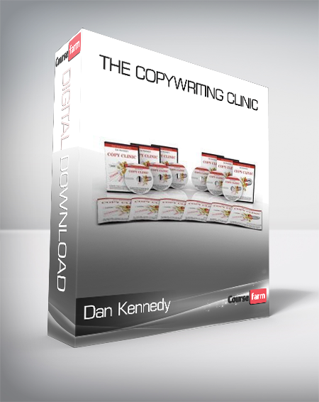 Dan Kennedy - The Copywriting Clinic