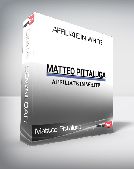 Matteo Pittaluga - Affiliate In White (Affiliate In White di Matteo Pittaluga)