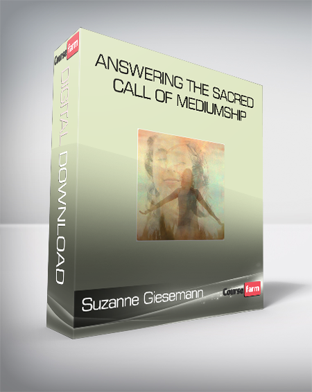 Suzanne Giesemann - Answering the Sacred Call of Mediumship