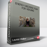 Lauren Walker - Energy Medicine Yoga for Healing