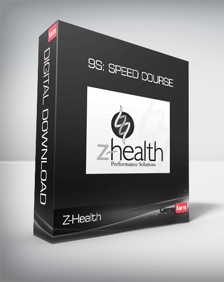 9S: Speed Course - Z-Health