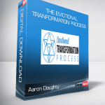 Aaron Doughty - The Emotional Tranformation Process