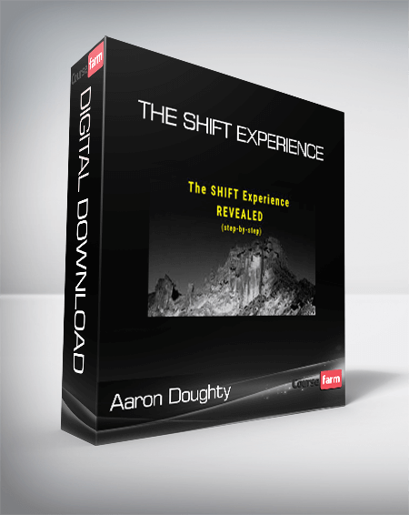 Aaron Doughty - The Shift Experience