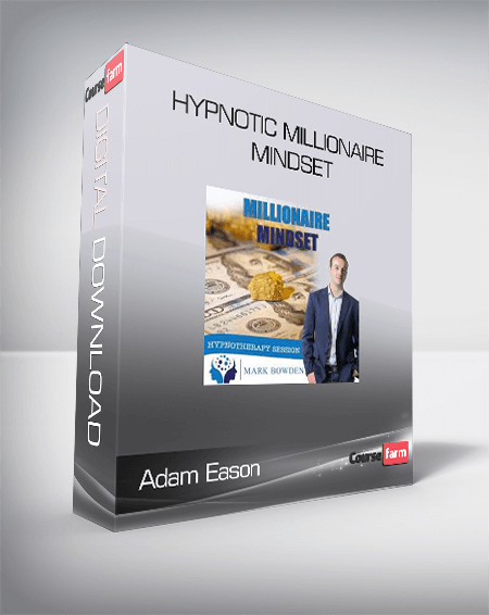 Adam Eason - Hypnotic Millionaire Mindset - Course Farm - Online ...