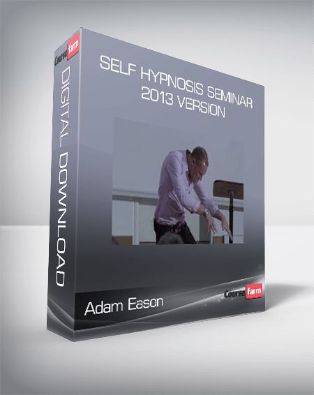 Adam Eason- Self Hypnosis Seminar 2013 version