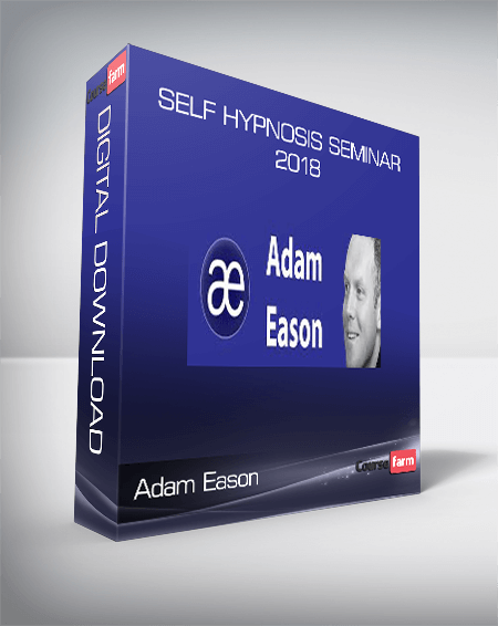 Adam Eason- Self Hypnosis Seminar 2018