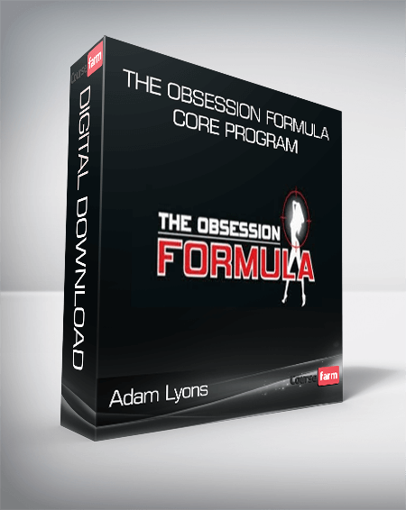 Adam Lyons - The Obsession Formula Core Program