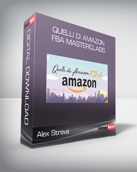 Alex Strava - Quelli Di Amazon FBA Masterclass
