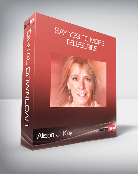 Alison J. Kay - Say Yes to More Teleseries
