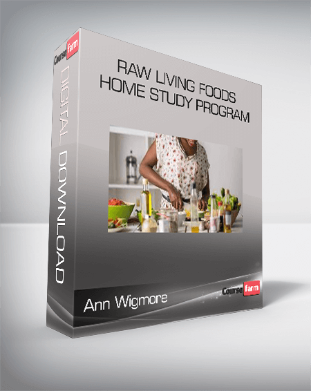 Ann Wigmore - Raw Living Foods Home Study Program