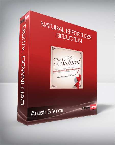 Arash & Vince - Natural Effortless Seduction