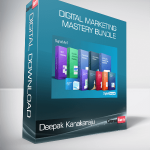 Deepak Kanakaraju - Digital Marketing Mastery Bundle