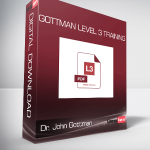Dr. John Gottman - Gottman Level 3 Training
