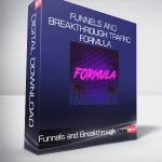 Funnels and Breakthrough Traffic Formula