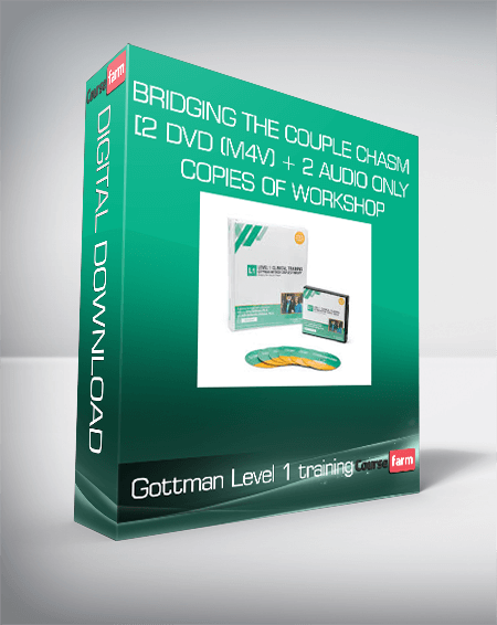 Gottman Level 1 training: Bridging the Couple Chasm [2 DVD (M4V) + 2 Audio Only Copies of Workshop