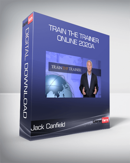 Jack Canfield – Train The Trainer Online 2020a