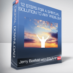 Jerry Banfield with EDUfyre - 12 Steps for a Spiritual Solution to Any Problem!