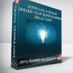 Jerry Banfield with EDUfyre - Learn Like a Genius! Unlock Your Superlearning Skills Now!