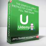 Jerry Banfield with EDUfyre - The Complete Udemy Instructor Course - Teach Full Time Online!