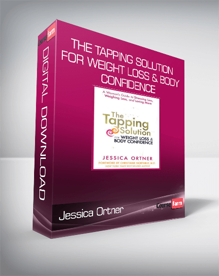 Jessica Ortner - The Tapping Solution for Weight Loss & Body Confidence