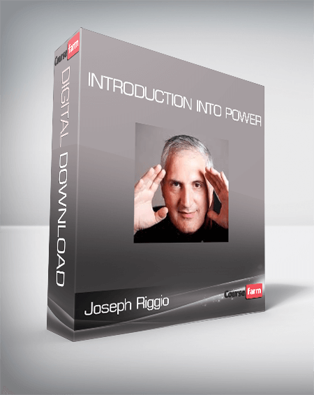 Joseph Riggio - Introduction Into Power