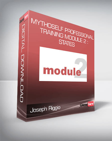 Joseph Riggio - MythoSelf Professional Training Module 2 : States