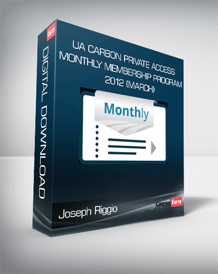 Joseph Riggio - UA Carbon Private Access Monthly Membership Program 2012 (March)