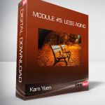 Kam Yuen - Module #5: Less Aging