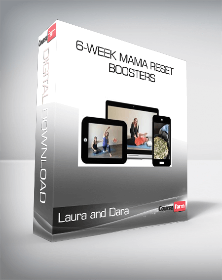 Laura and Dara - 6-Week Mama Reset + Boosters