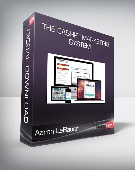 Aaron LeBauer - The CashPT Marketing System