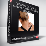 Academy of Clinical Massage, Whitney Lowe – Cervical