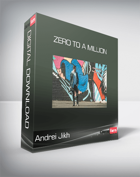 Andrei Jikh - Zero to a Million