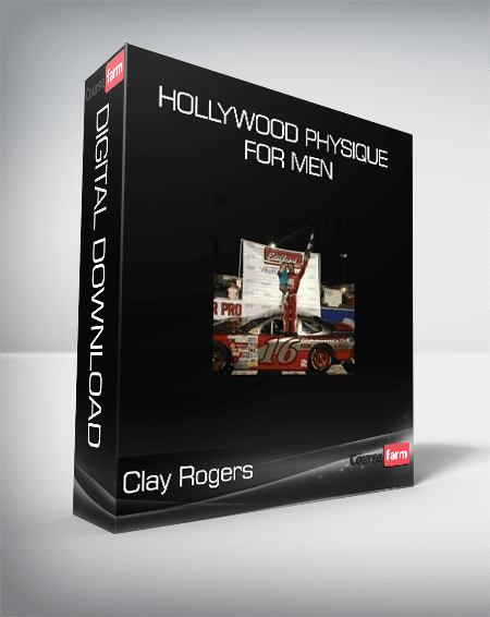 Clay Rogers - Hollywood Physique For Men