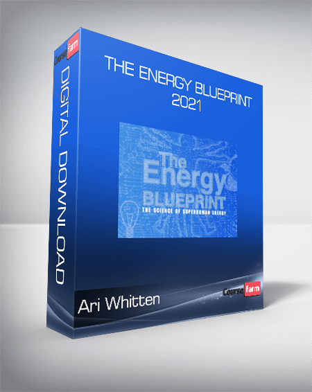 Ari Whitten – The Energy blueprint 2021