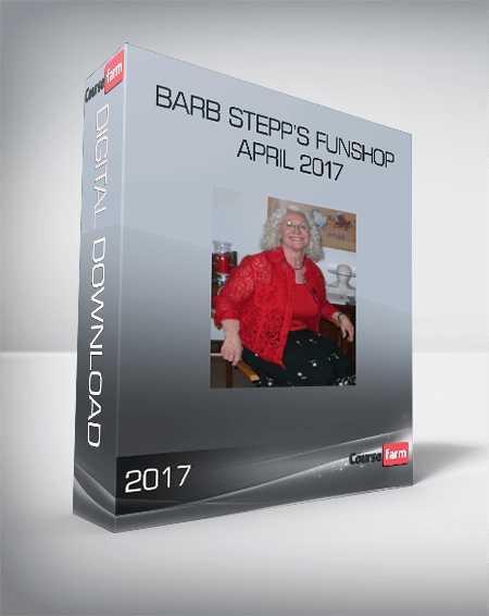Barb Stepp’s Funshop April 2017